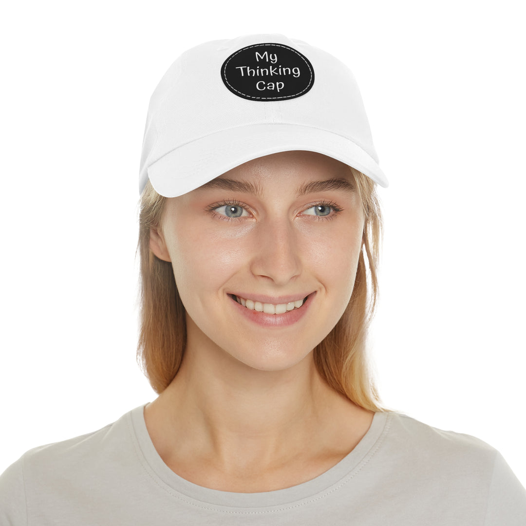My Thinking Cap, Dad Hat with Leather Patch (Round)