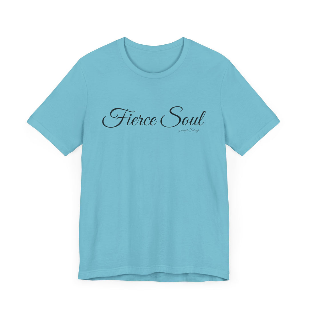 Unisex Tee - Fierce Soul Stop making excuses for B.S.
