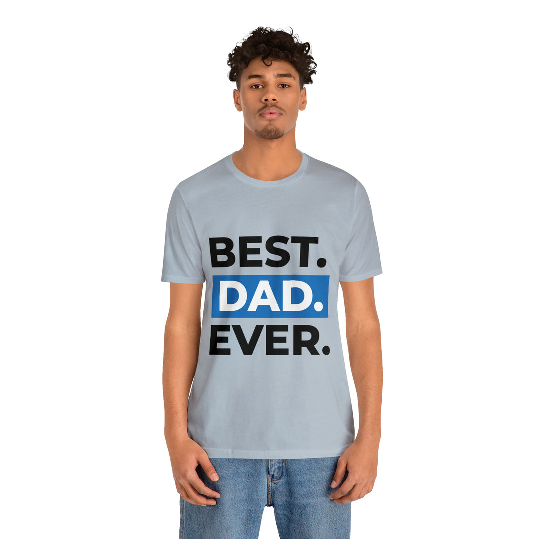 Best Dad Ever Unisex Jersey Short Sleeve Tee