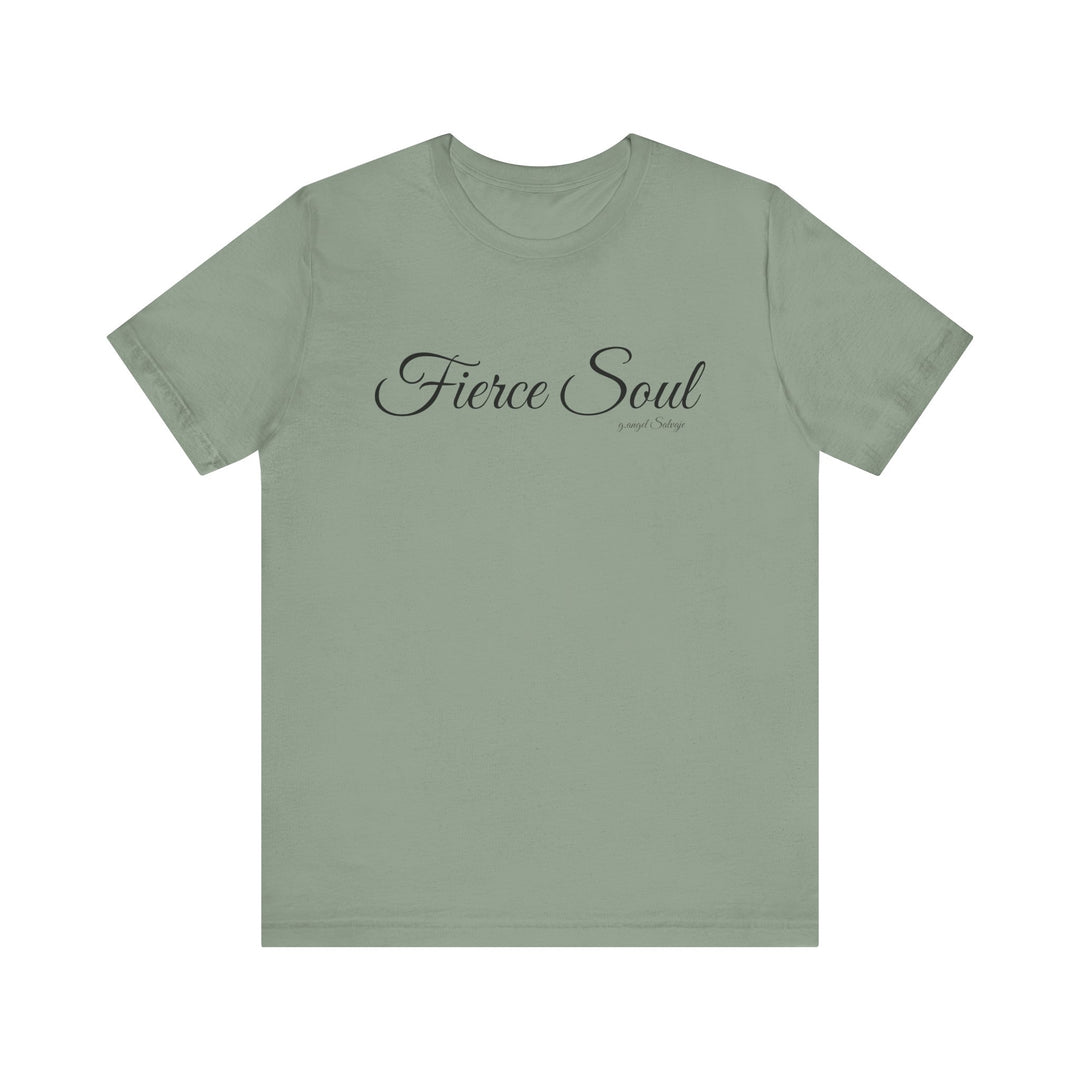 Unisex Tee - Fierce Soul Stop making excuses for B.S.
