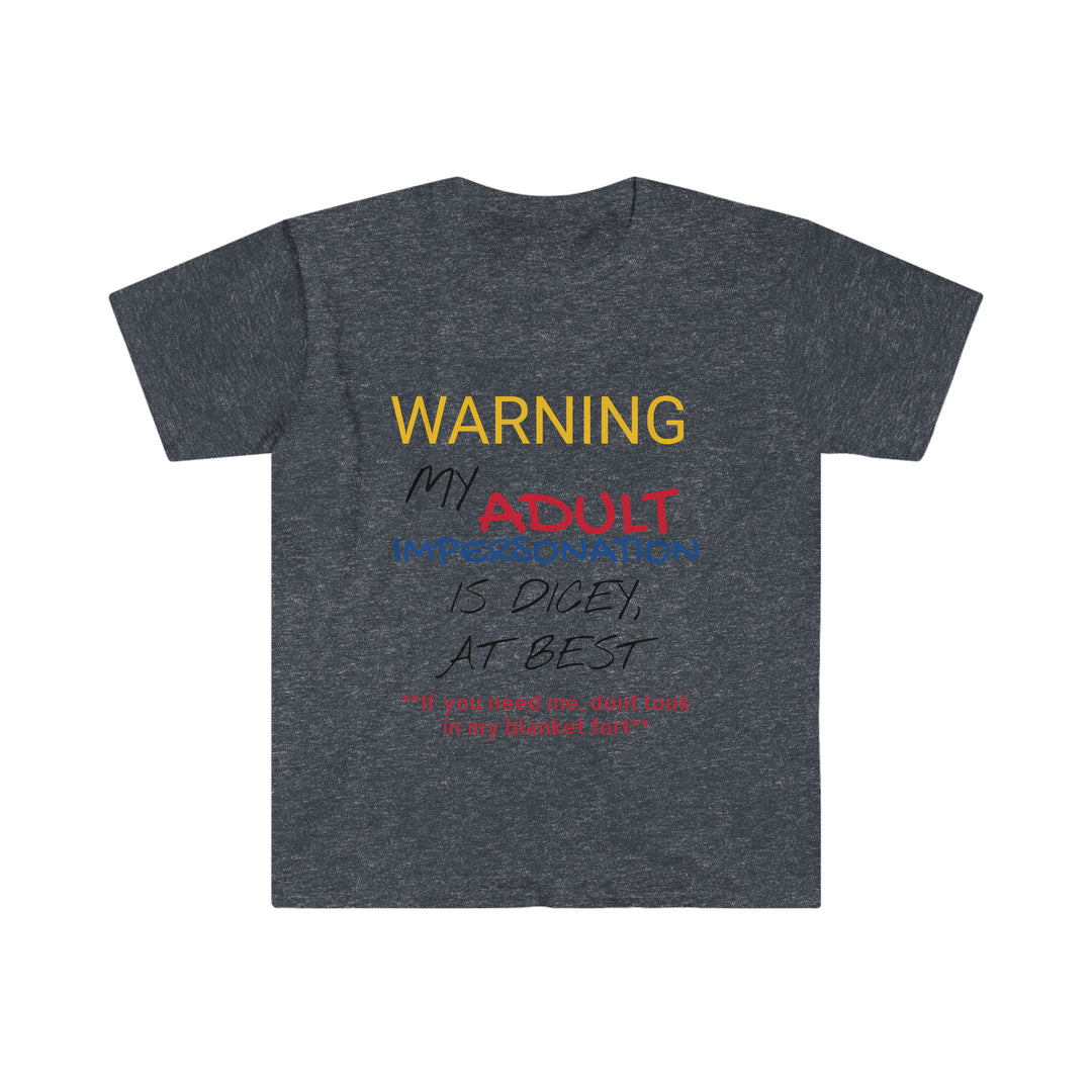 My Adult Impersonation is  DiceyUnisex Softstyle T-Shirt