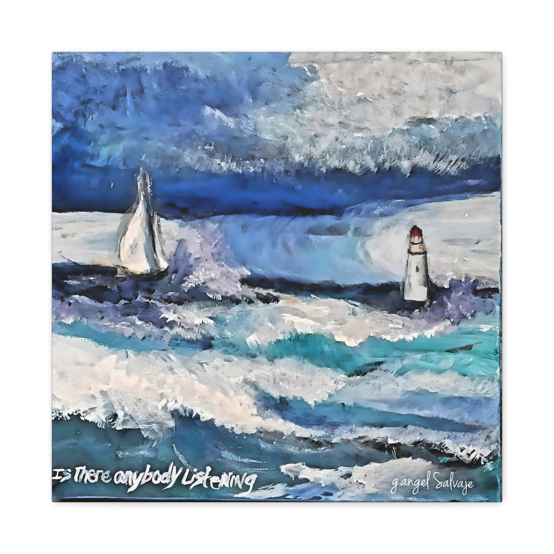 Is There Anybody Listening? Canvas Art
