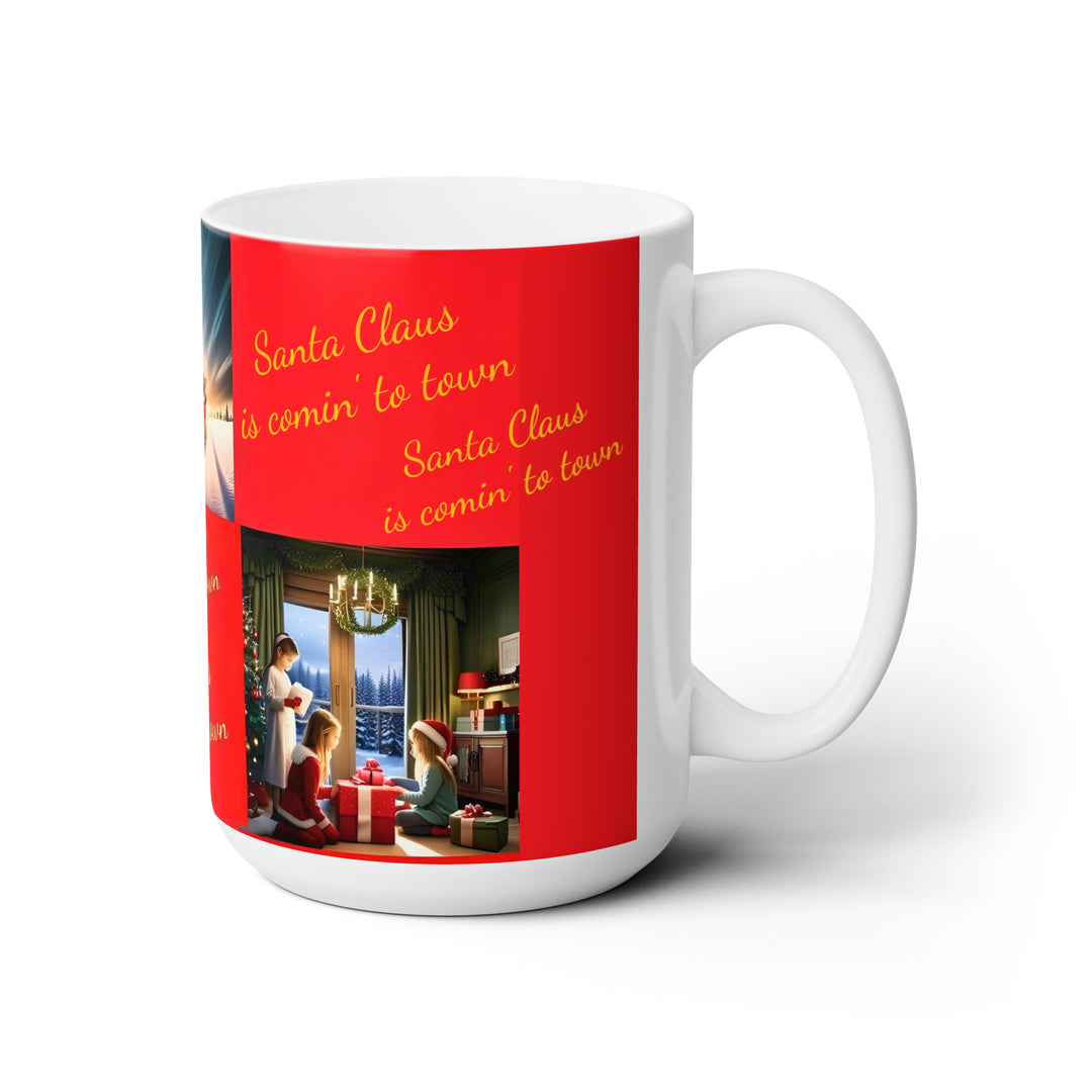 Santa Claus is Comin to Town Ceramic Mug 15oz