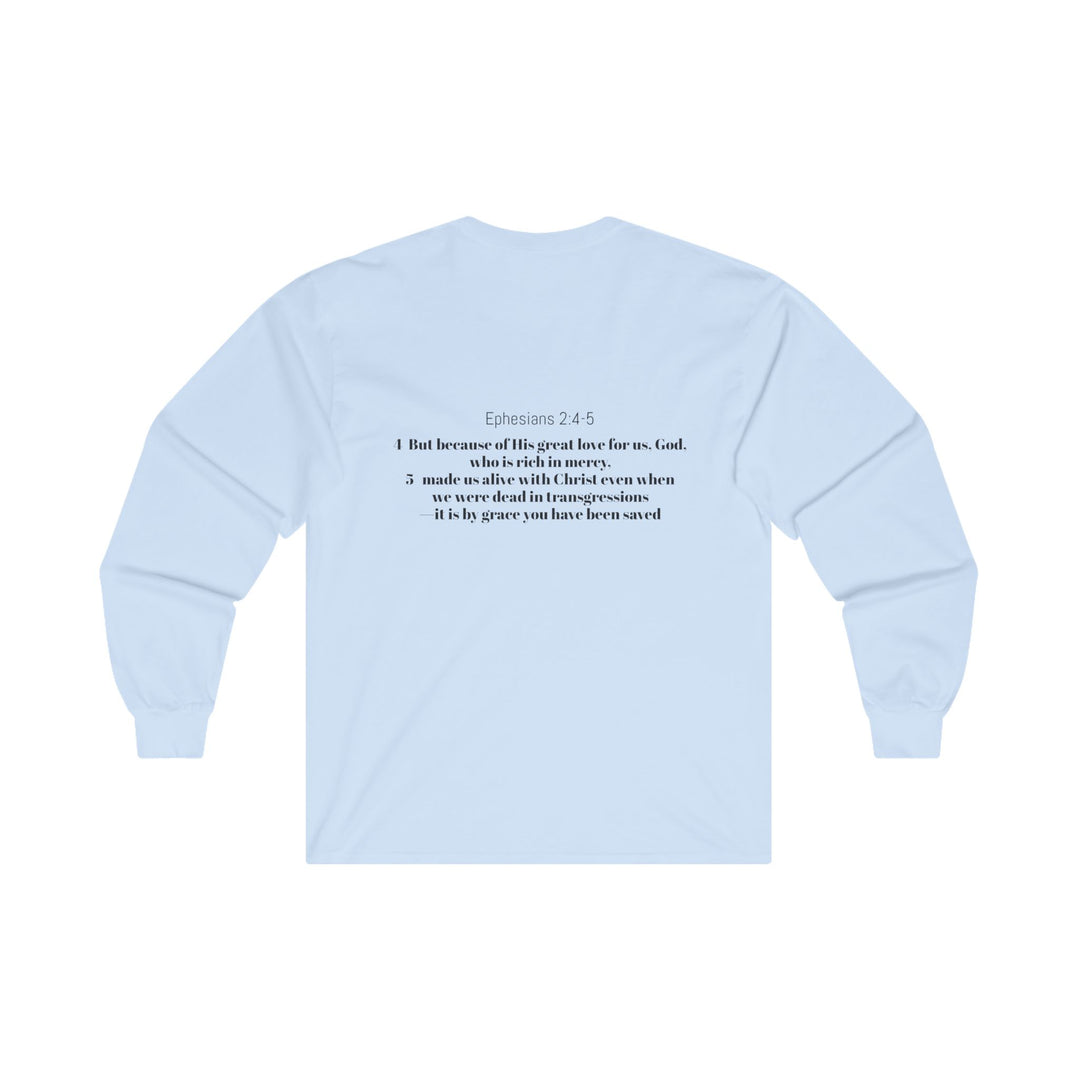 Christian Long Sleeve Tee - Ephesians 2:4-5 Saved by Grace