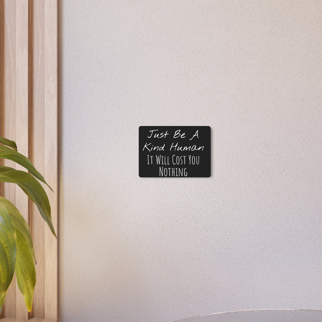 Be a Kind Human Metal Art Sign