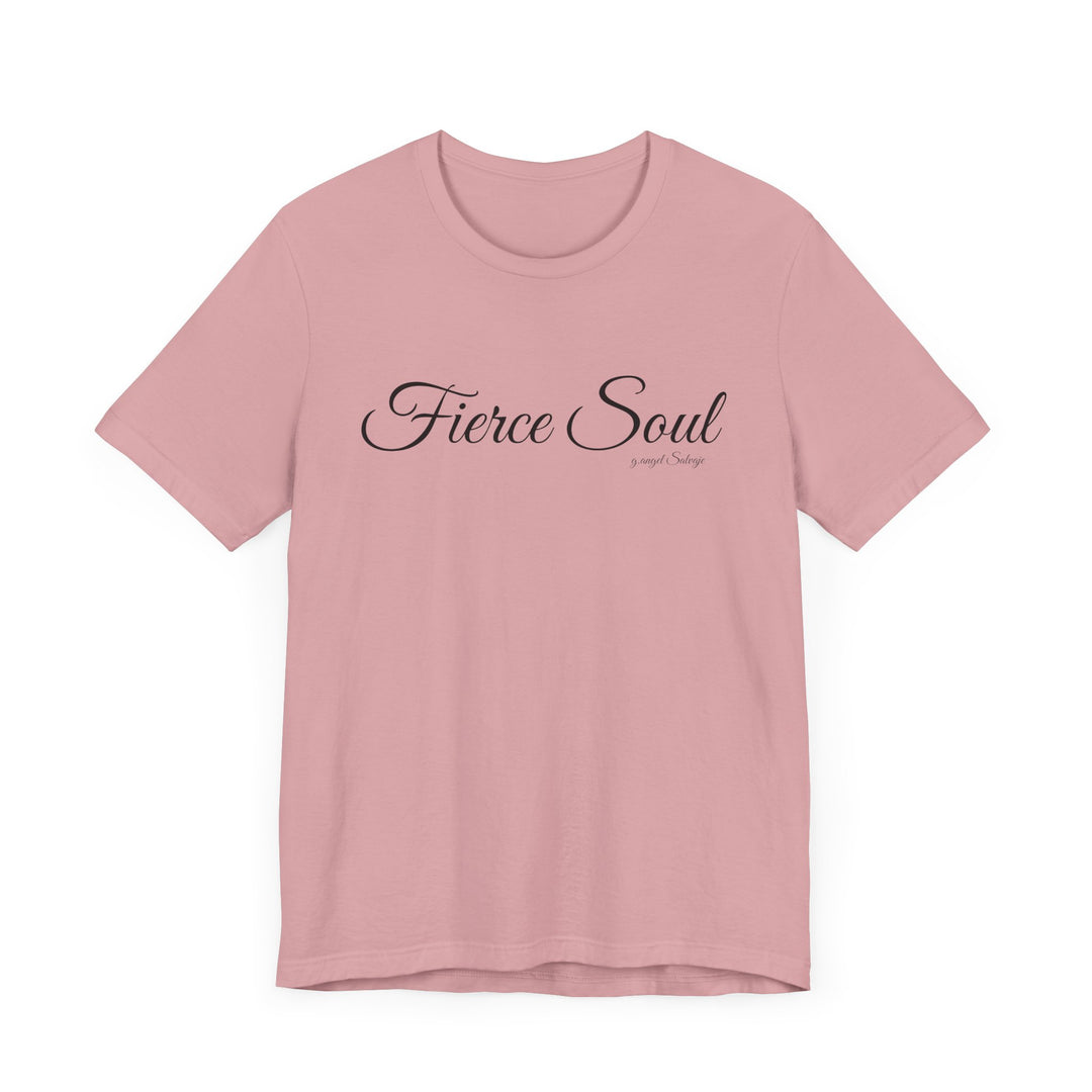 Unisex Tee - Fierce Soul Stop making excuses for B.S.