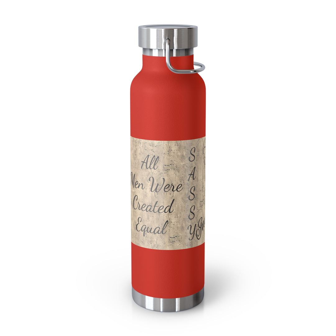 All Men Were Created Equal Copper Vacuum Insulated Bottle, 22oz