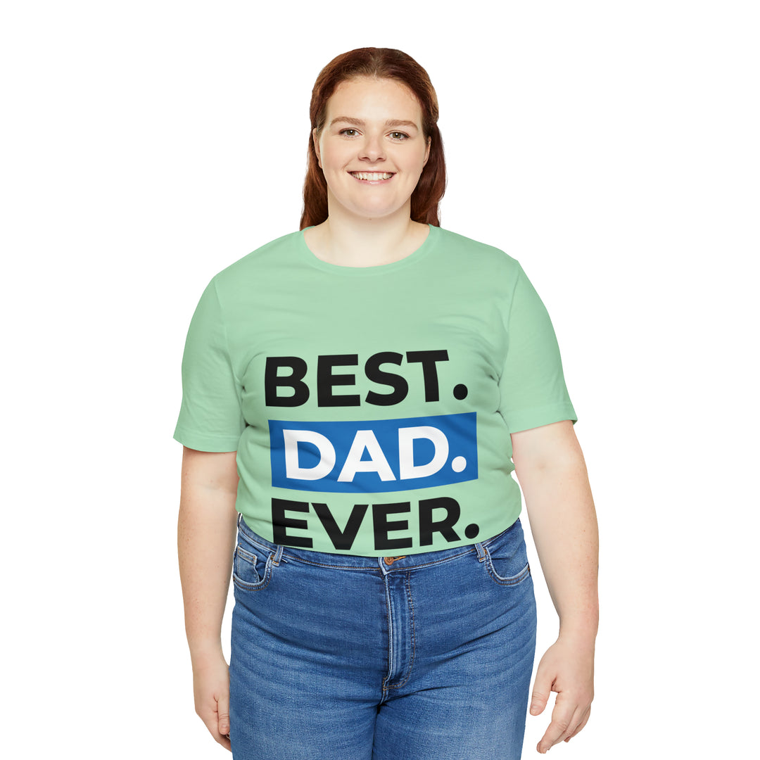 Best Dad Ever Unisex Jersey Short Sleeve Tee