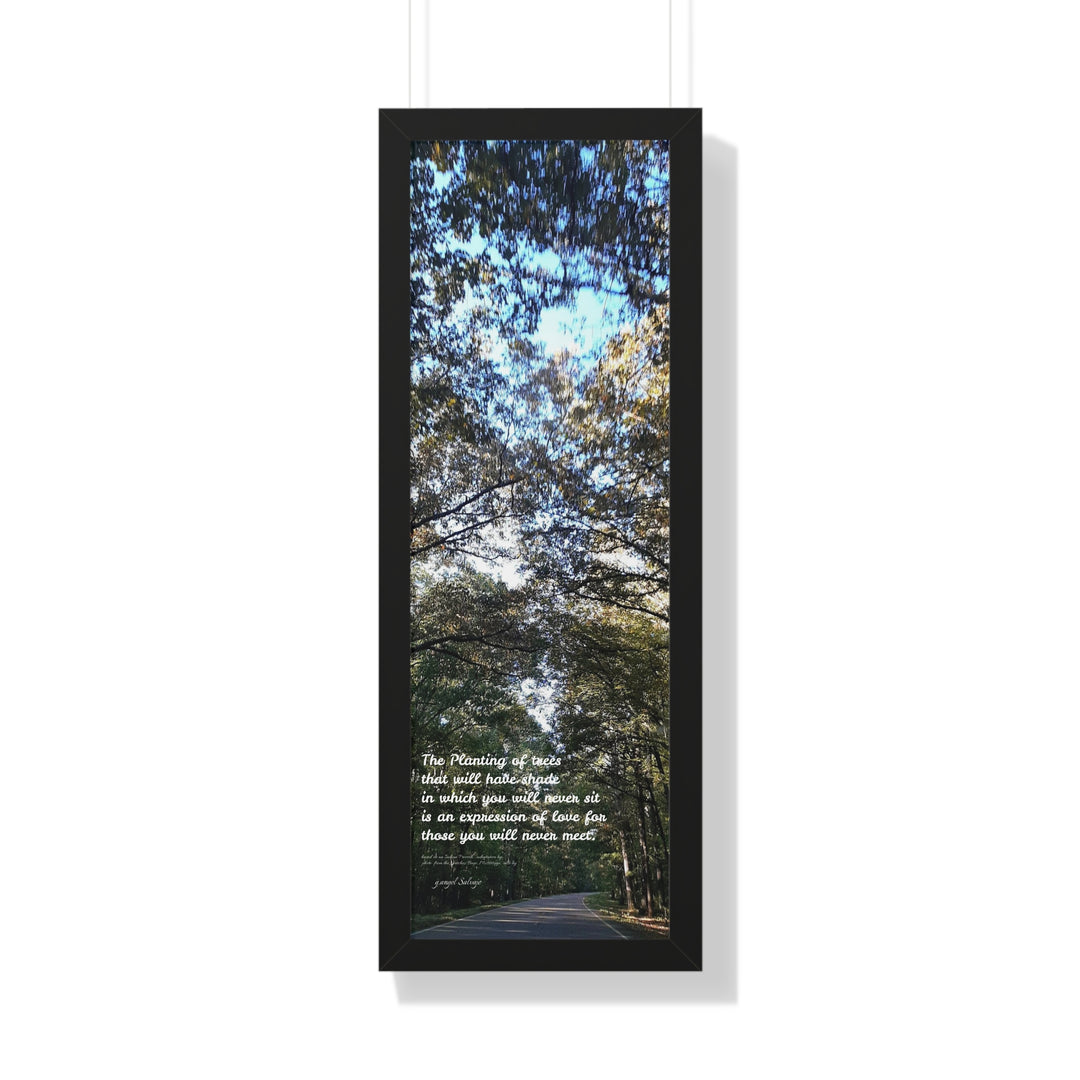Servitude and Love, adaptation of Indian Proverb Framed Vertical Poster