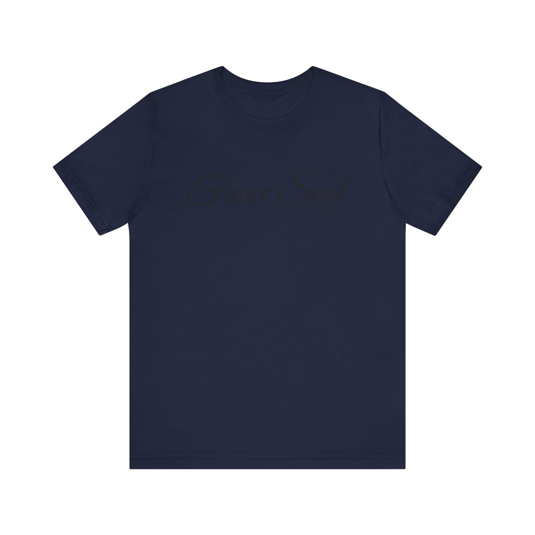 Unisex Tee - Fierce Soul Stop making excuses for B.S.