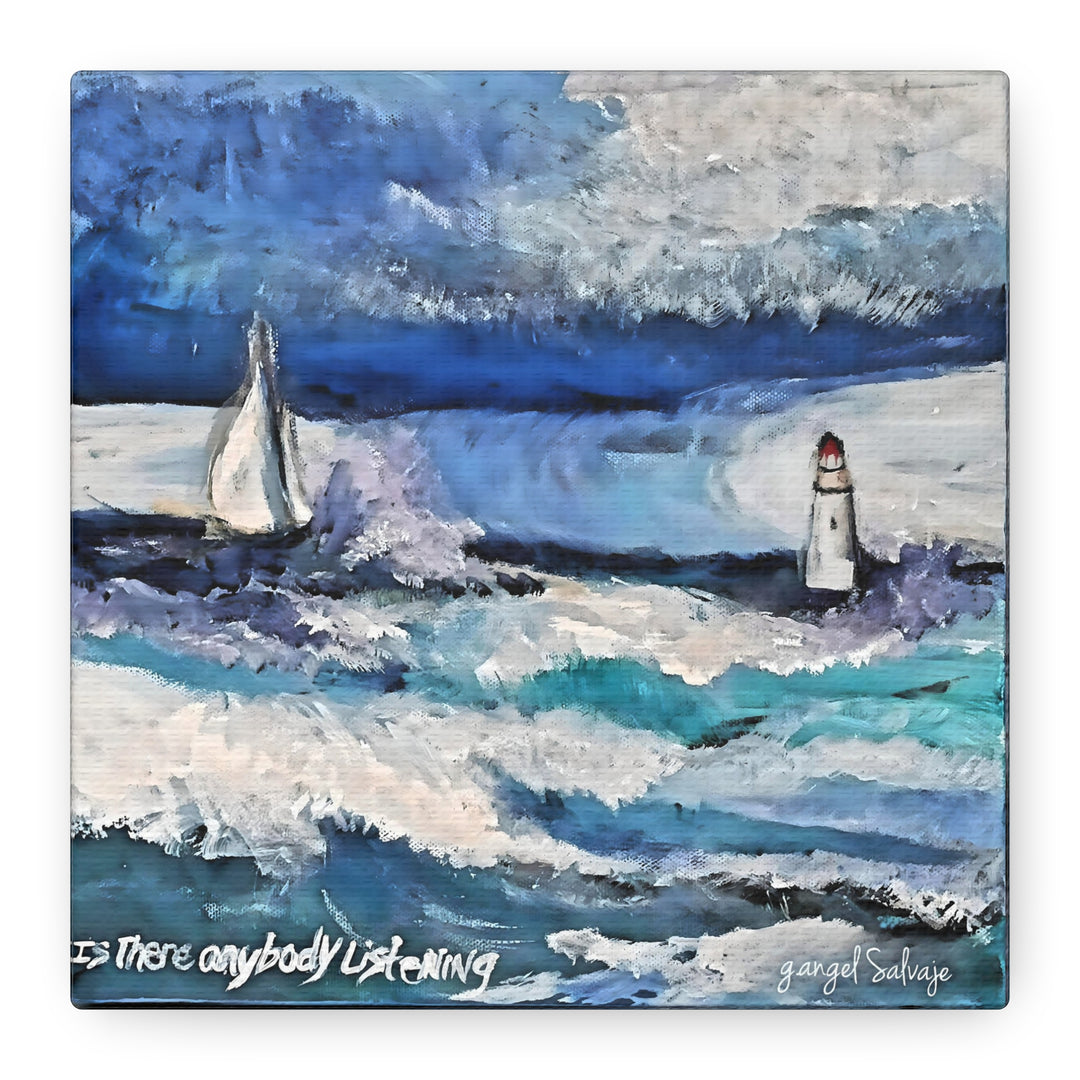 Is There Anybody Listening? Canvas Art
