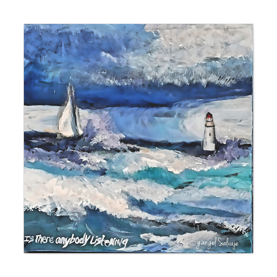 Is There Anybody Listening? Canvas Art