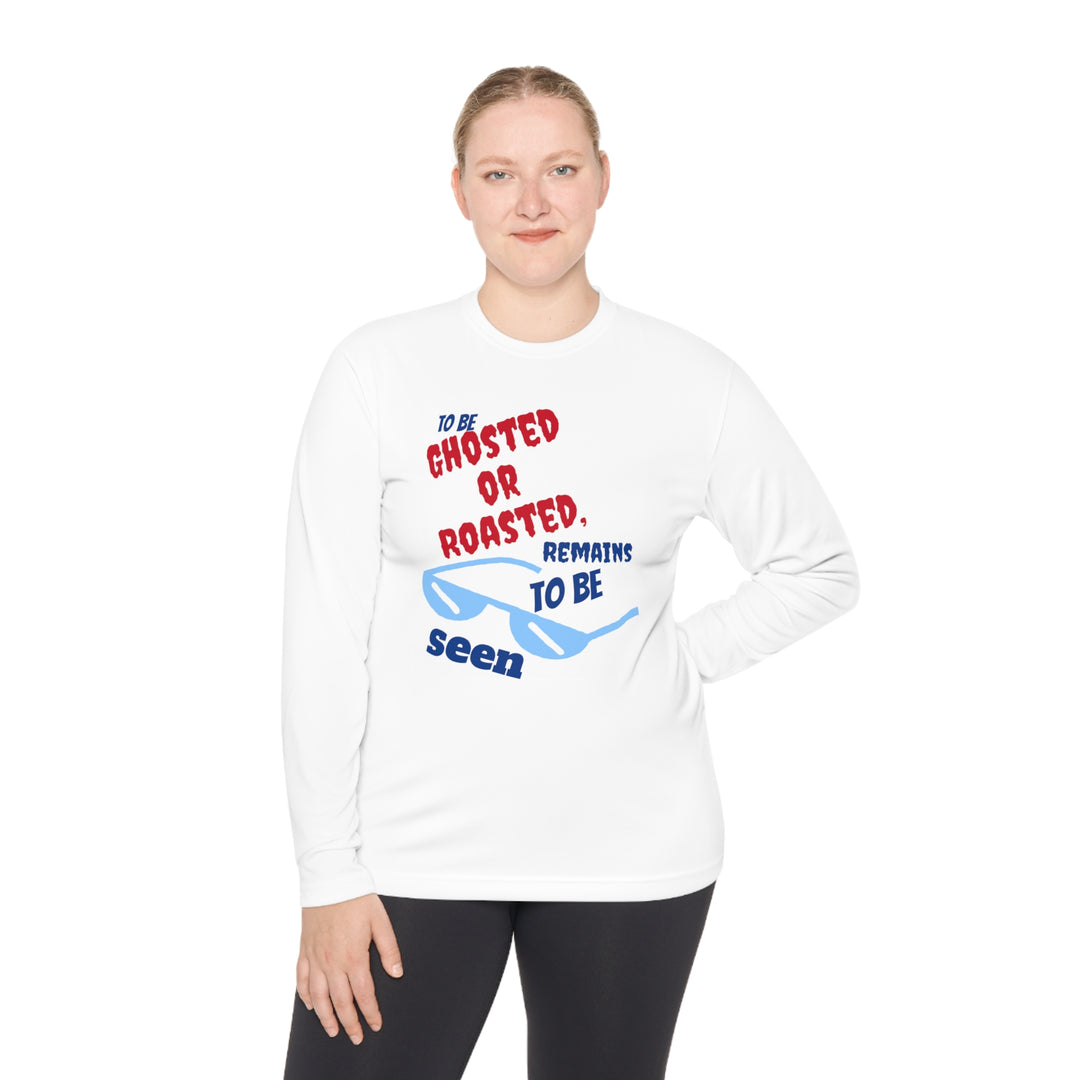 Ghosted or Roasted,  simple. Design unisex Lightweight Long Sleeve Tee