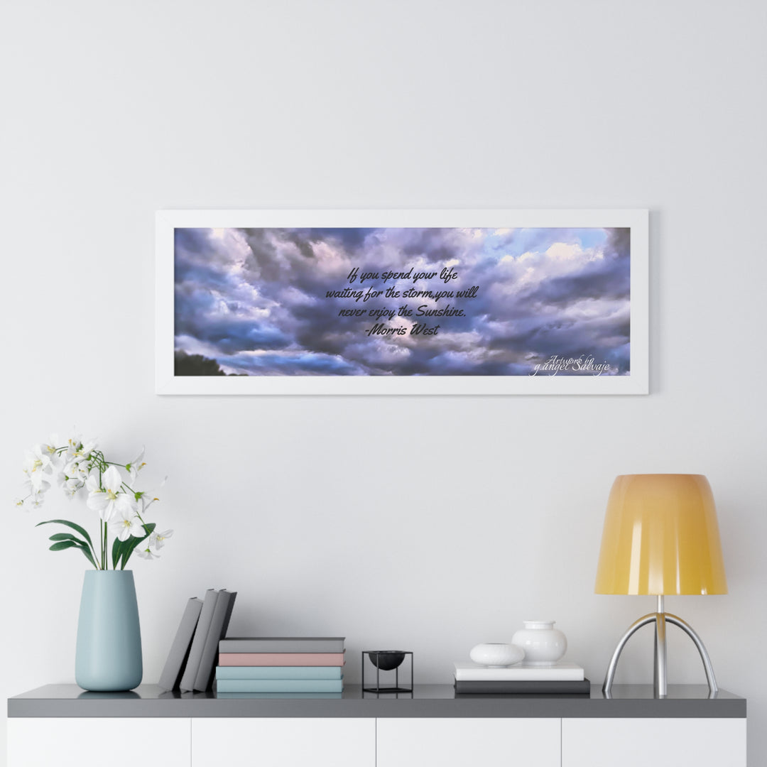 Don't Miss the Sunshine,  Morris West Quote, Framed Horizontal Poster