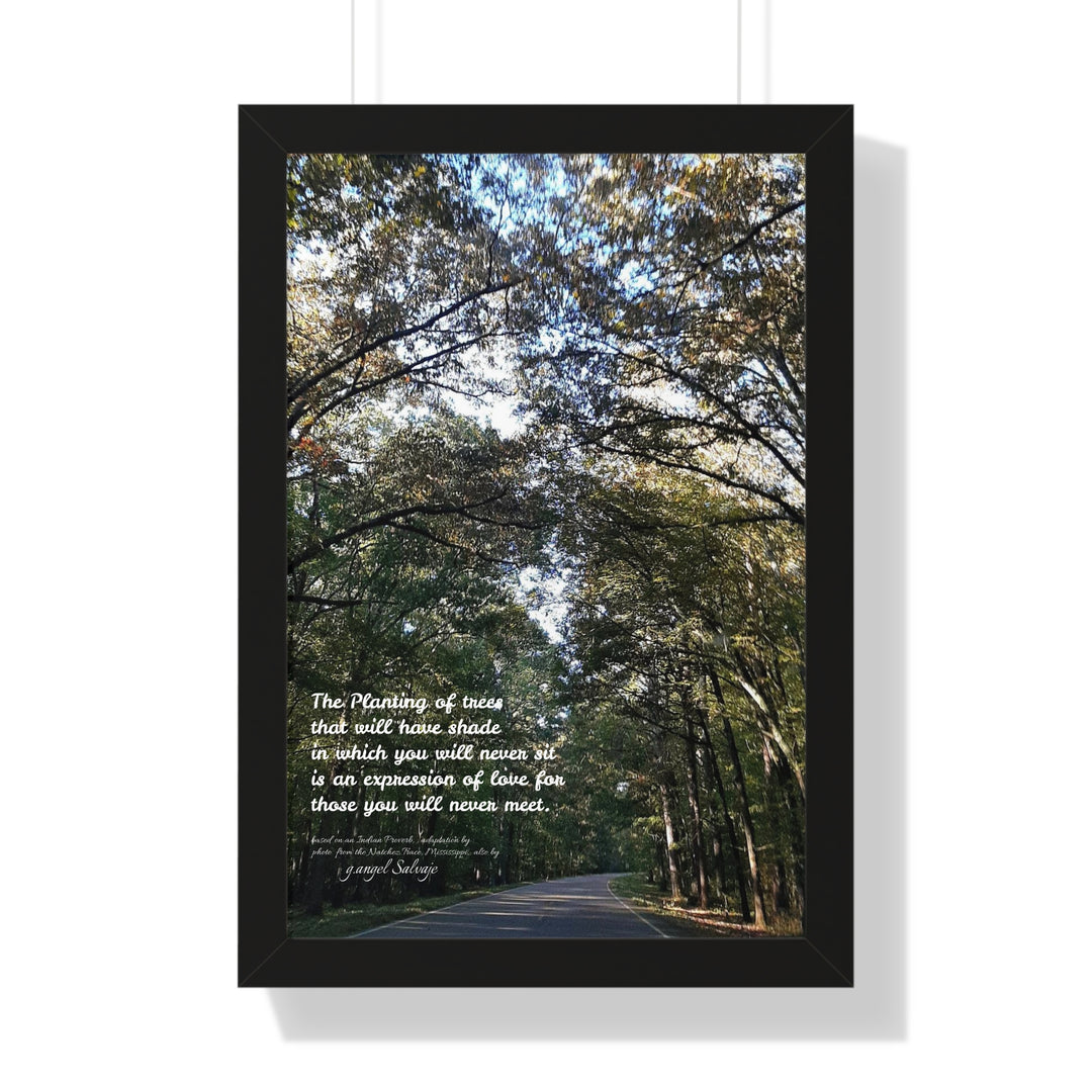 Servitude and Love, adaptation of Indian Proverb Framed Vertical Poster