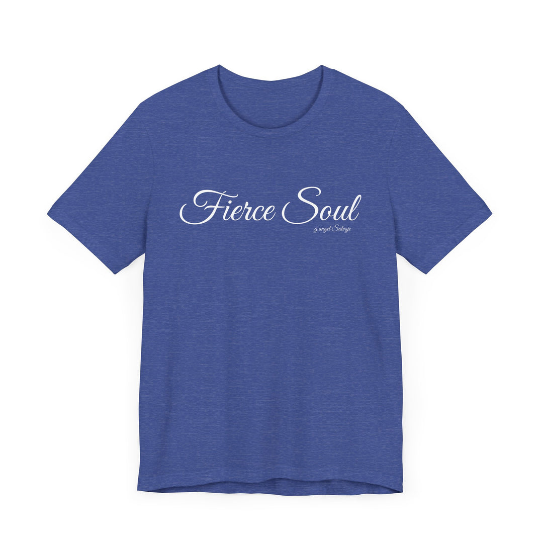 Unisex Tee - Fierce Soul Stop making excuses for B.S.