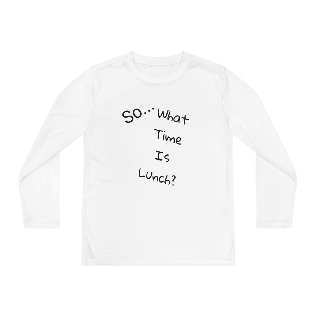 What time is lunch? Youth Long Sleeve Competitor Tee
