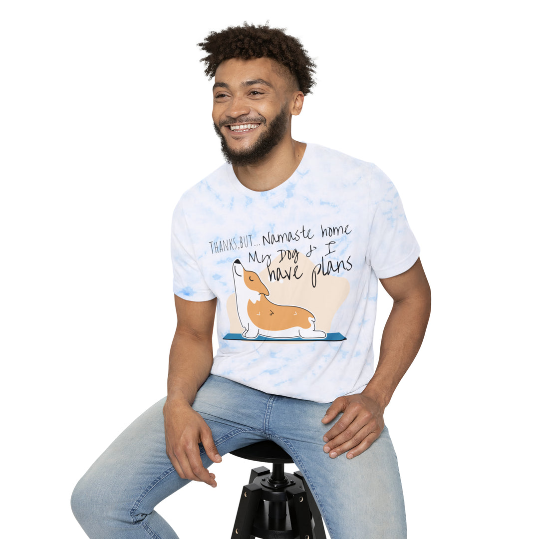 Namaste, plans with Dog Unisex FWD Fashion Tie-Dyed T-Shirt