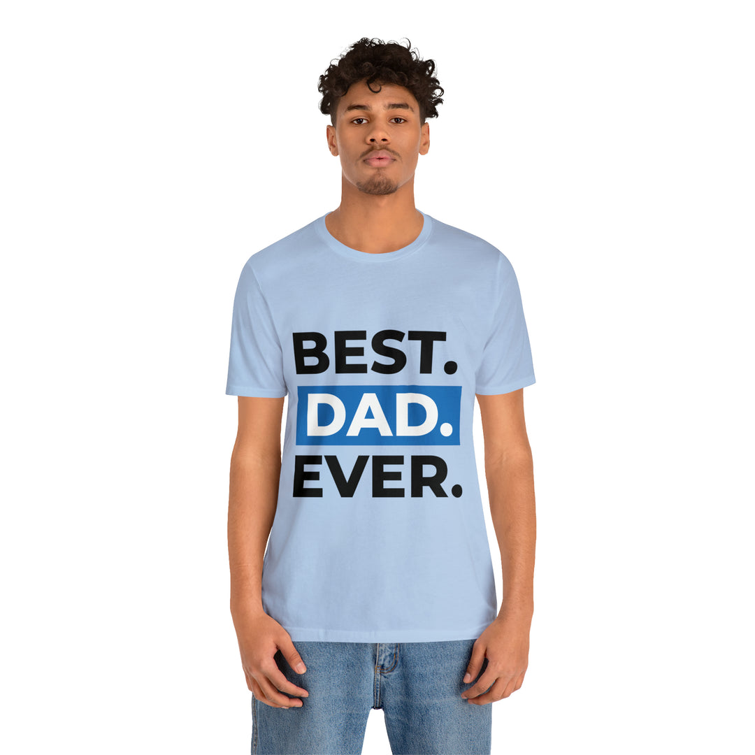 Best Dad Ever Unisex Jersey Short Sleeve Tee