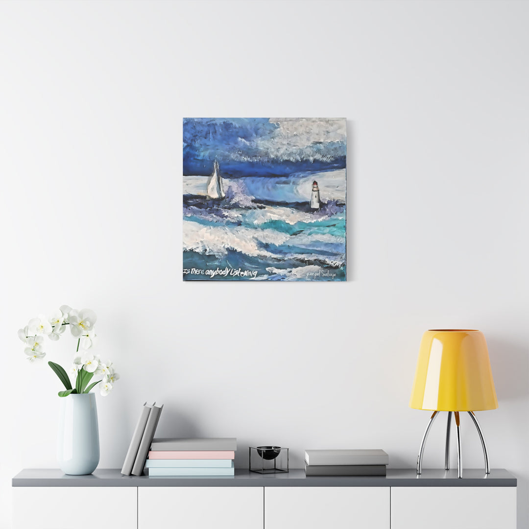 Is There Anybody Listening? Canvas Art