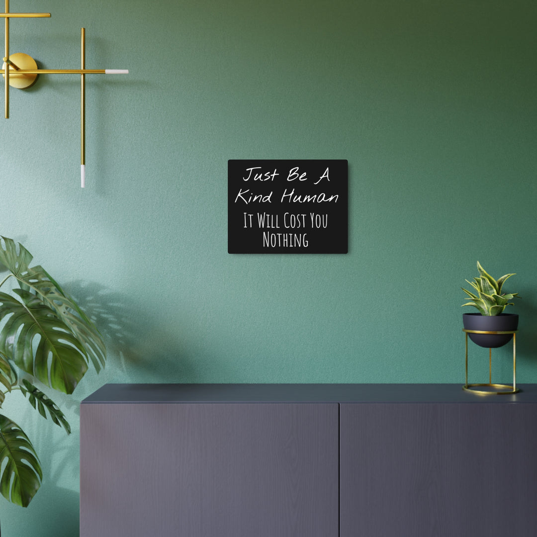 Be a Kind Human Metal Art Sign