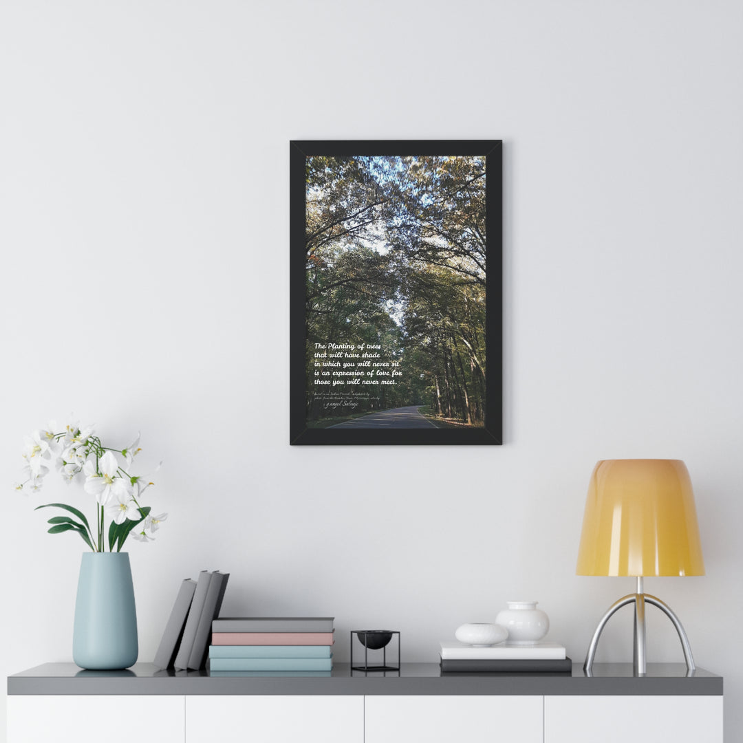 Servitude and Love, adaptation of Indian Proverb Framed Vertical Poster