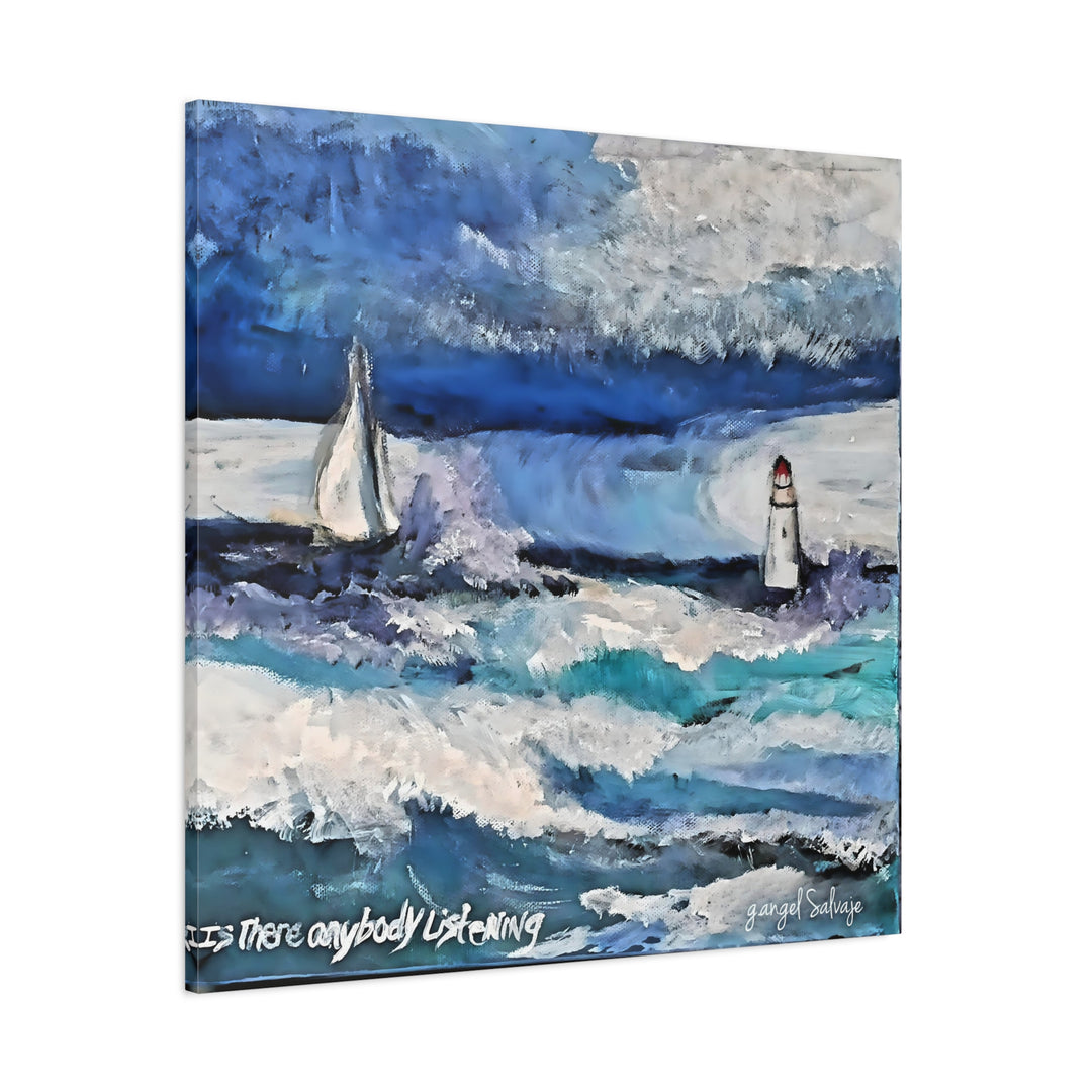 Is There Anybody Listening? Canvas Art