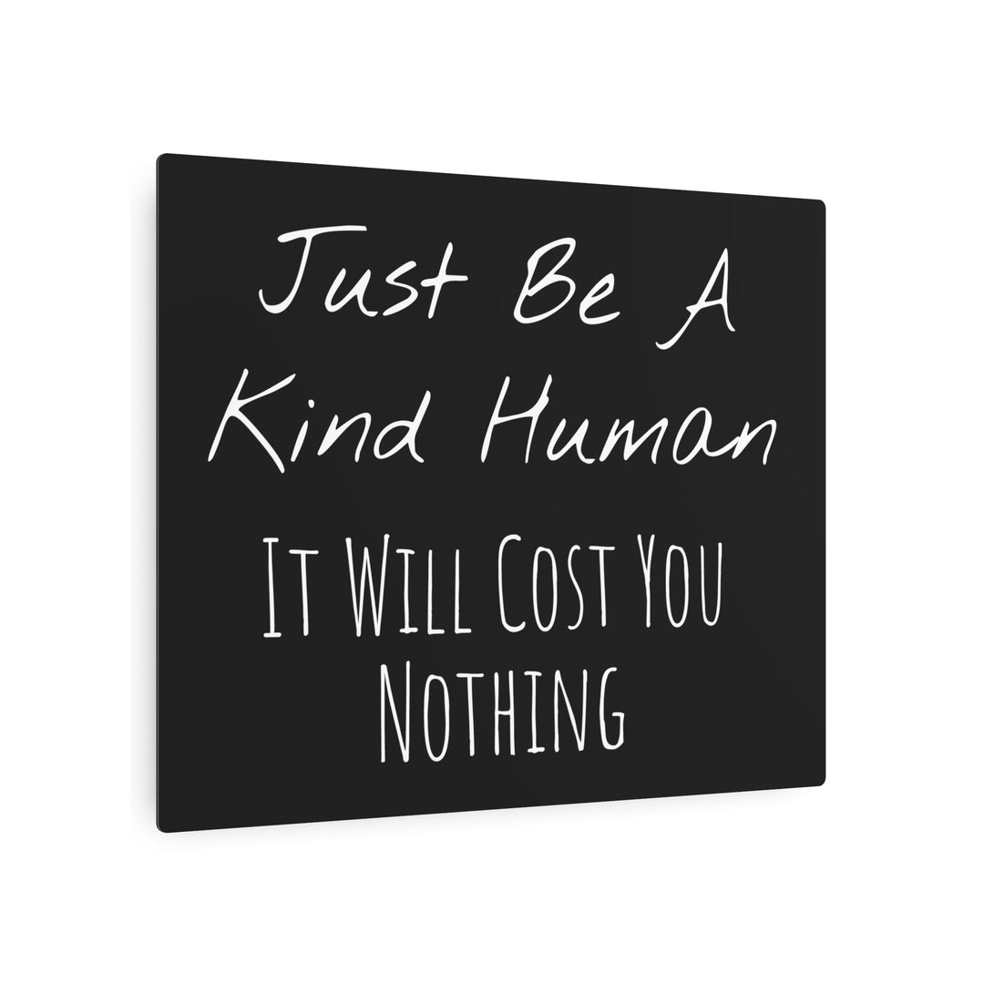 Be a Kind Human Metal Art Sign