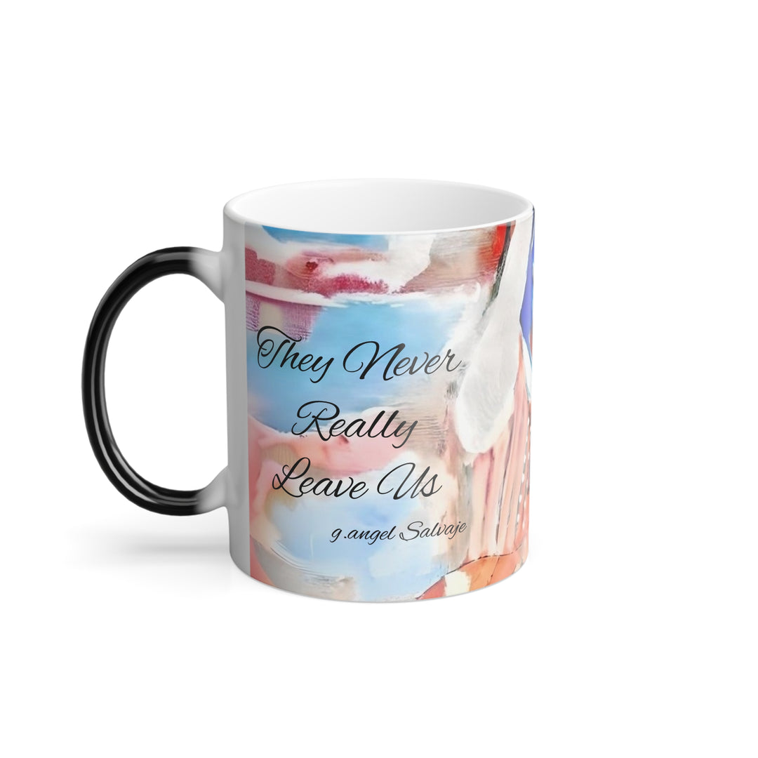 Mug - They Never Really Leave Us Tribute 11oz Color Morphing Mug