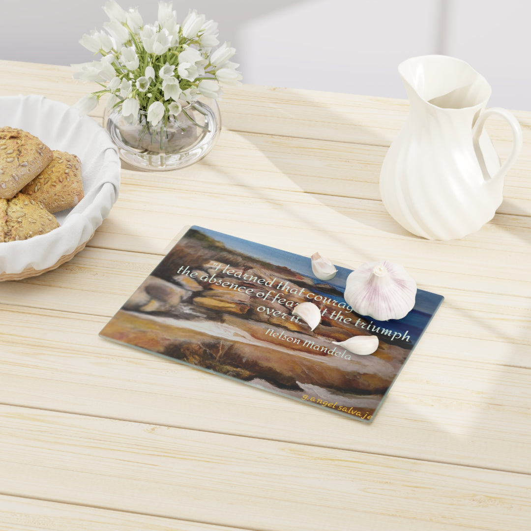 Courage, Nelson Mandela quote Cutting Board