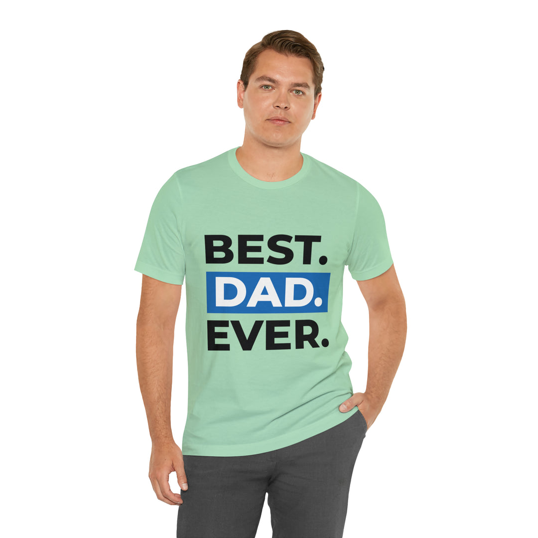 Best Dad Ever Unisex Jersey Short Sleeve Tee