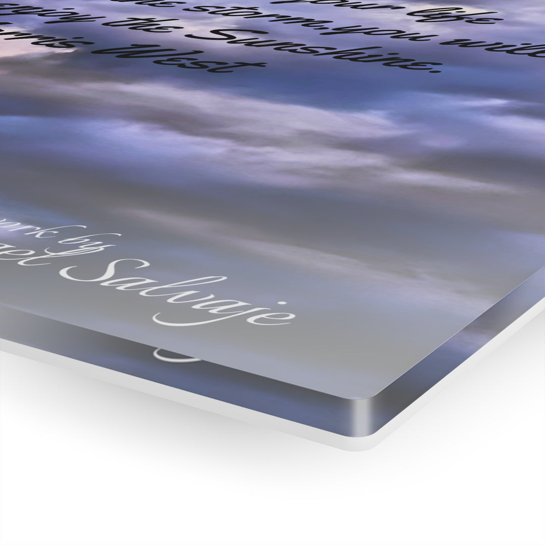 Dont Miss the Sunshine, Morris West Quote Acrylic Prints