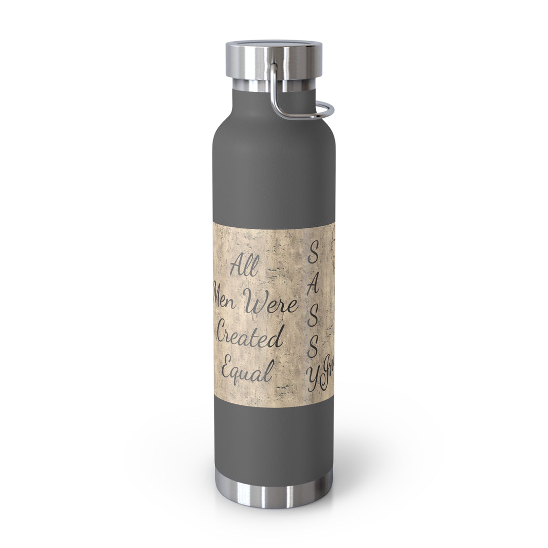 All Men Were Created Equal Copper Vacuum Insulated Bottle, 22oz