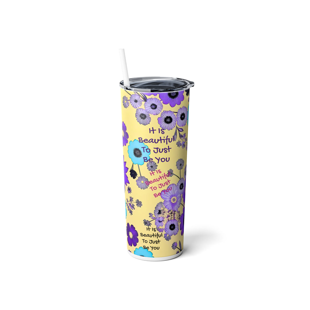 Beautiful to just be you Skinny Steel Tumbler with Straw, 20oz