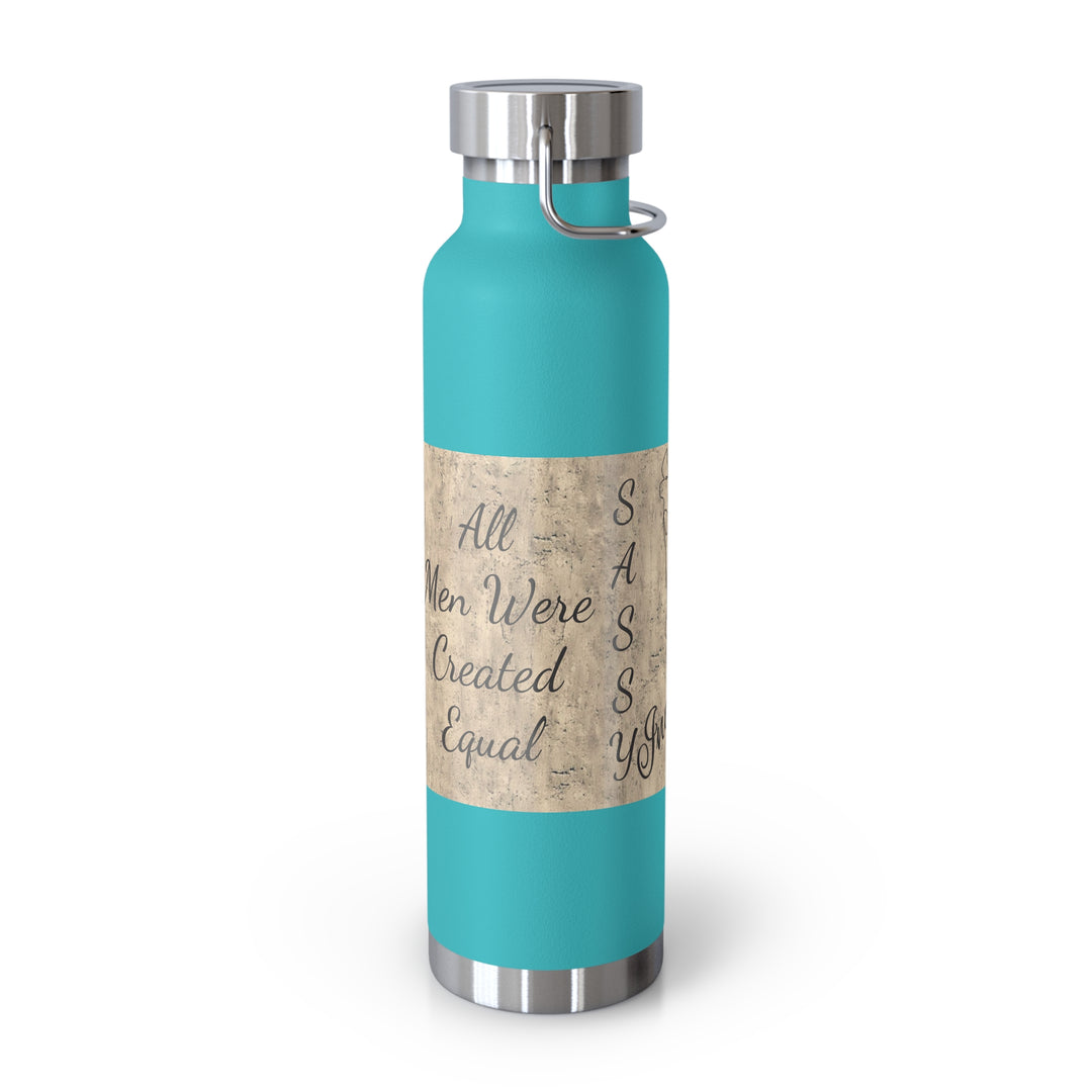 All Men Were Created Equal Copper Vacuum Insulated Bottle, 22oz