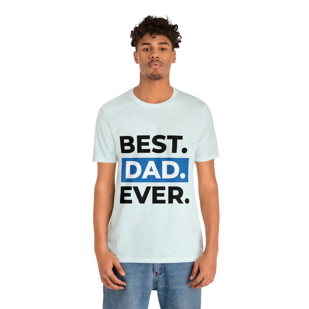 Best Dad Ever Unisex Jersey Short Sleeve Tee
