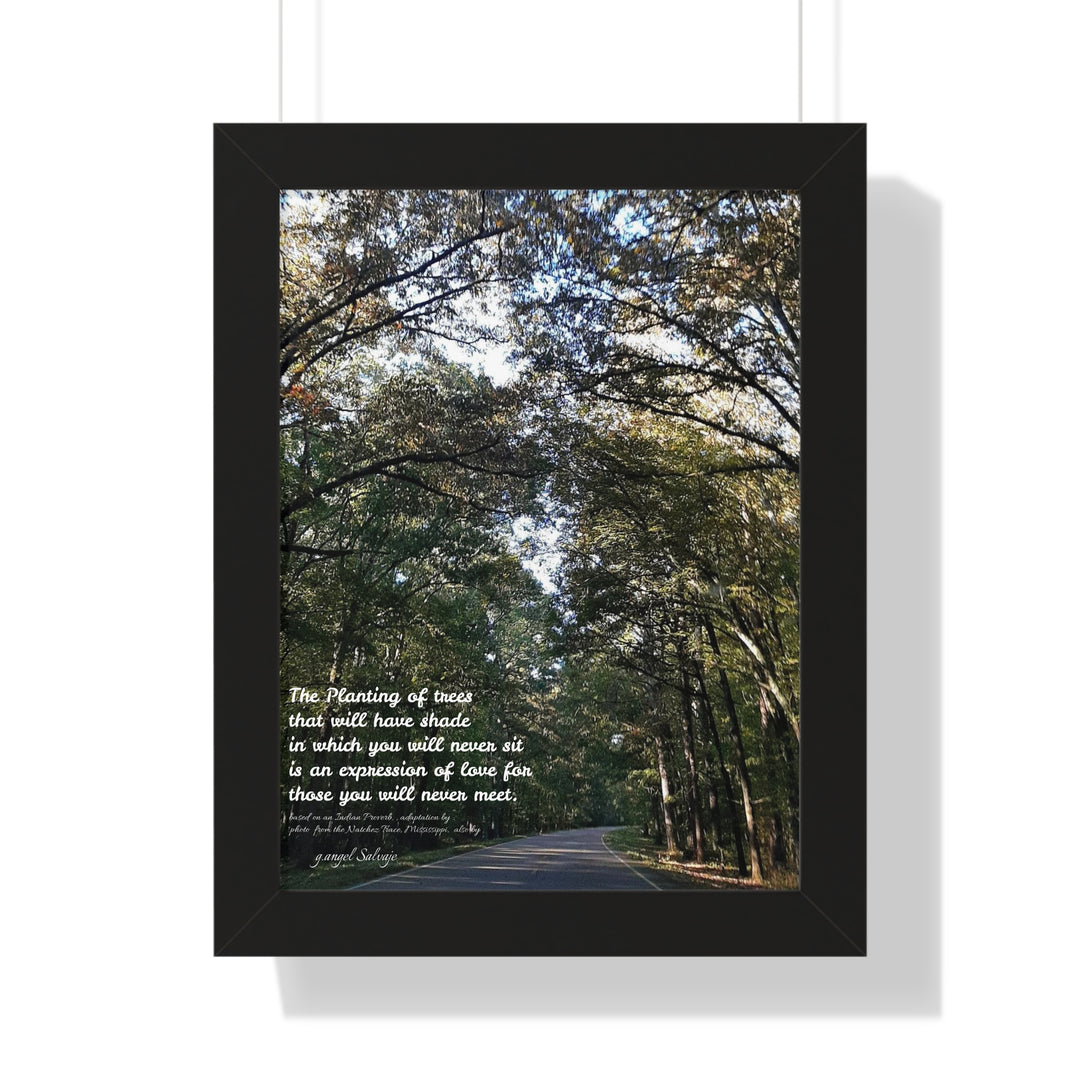 Servitude and Love, adaptation of Indian Proverb Framed Vertical Poster