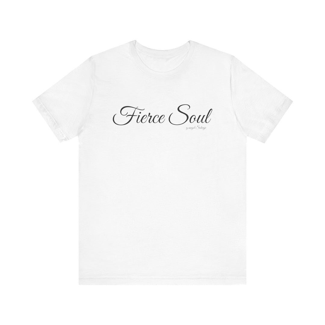 Unisex Tee - Fierce Soul Stop making excuses for B.S.
