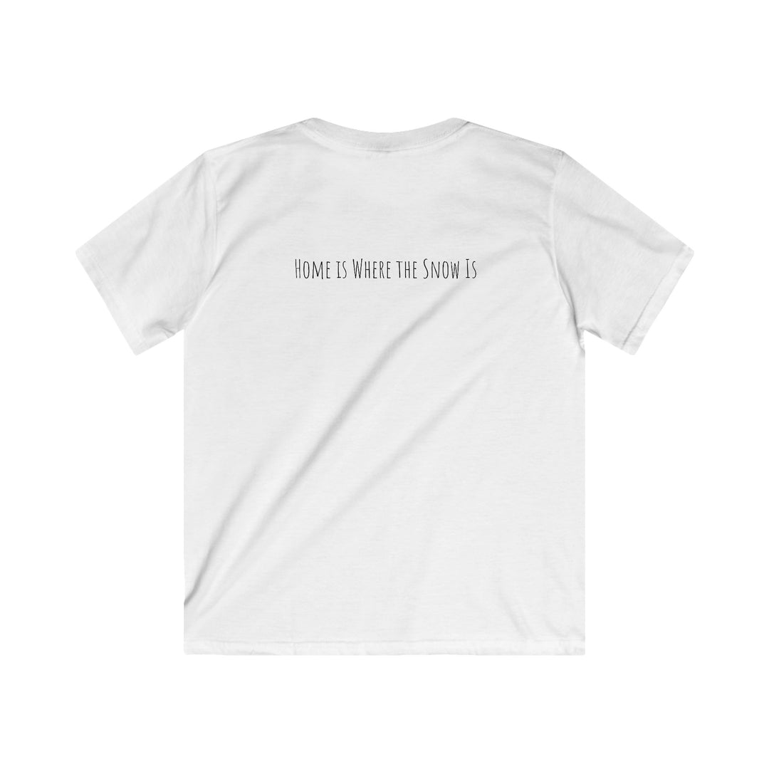 Kids Tee - Home is Where the Snow Is - T'Linda Smiles Real Adventure Design