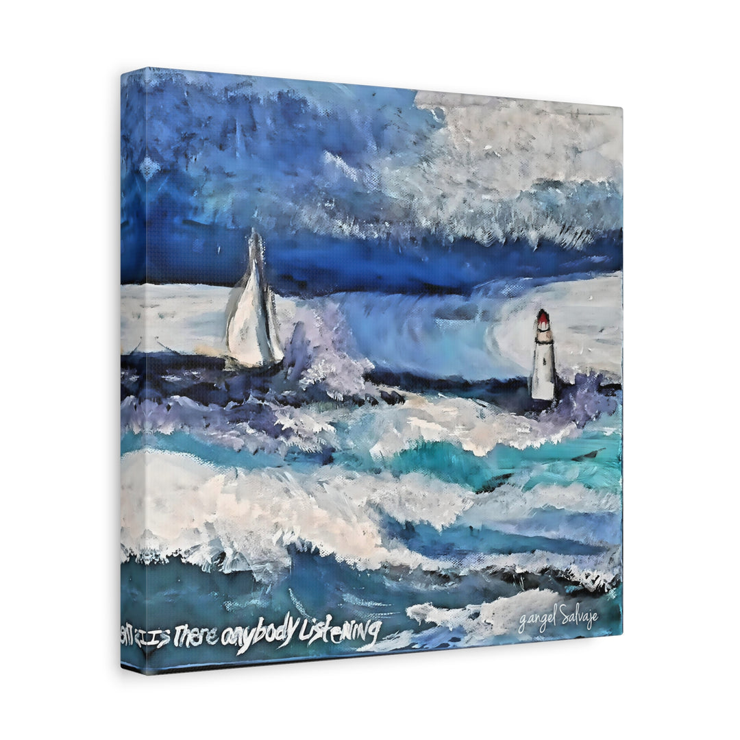 Is There Anybody Listening? Canvas Art
