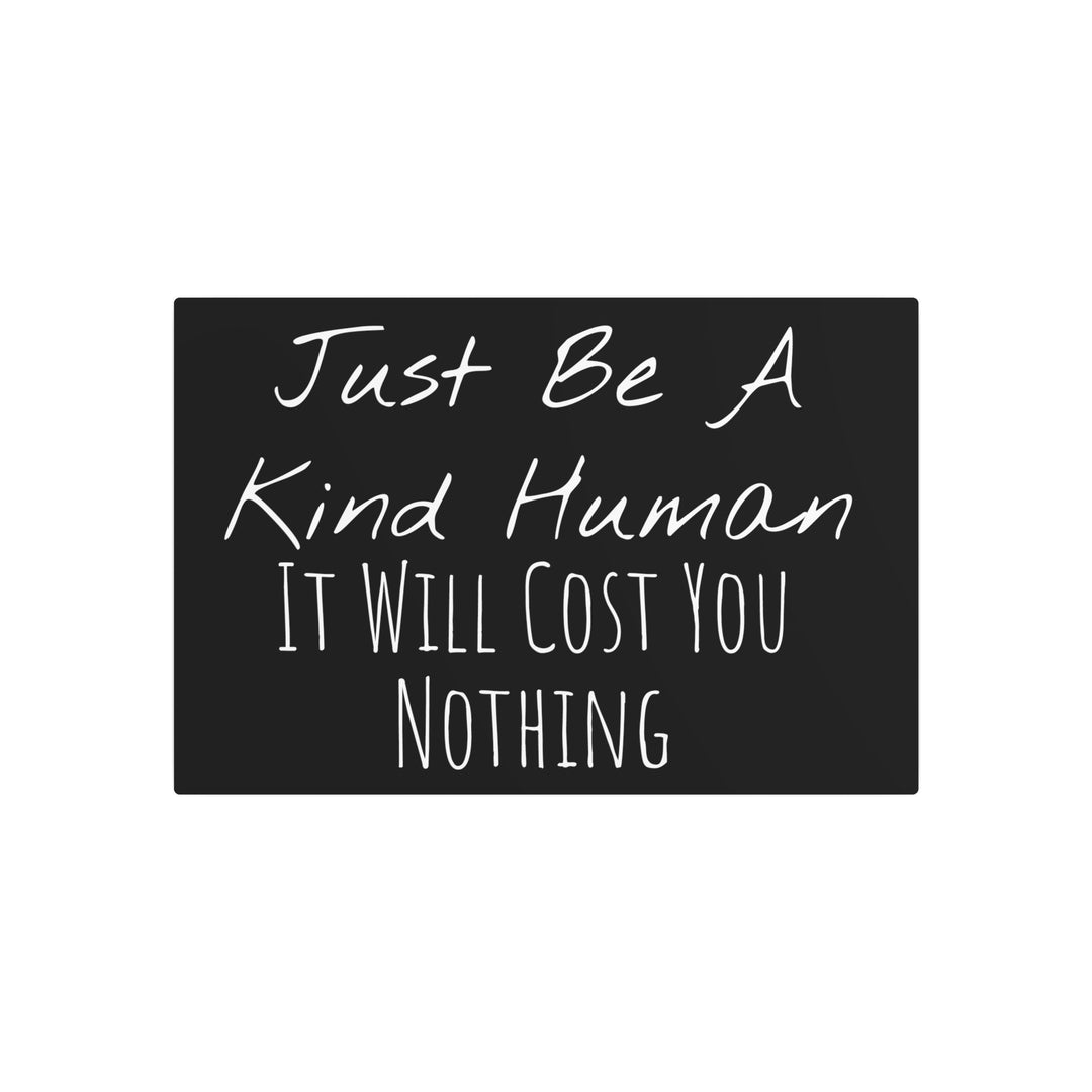 Be a Kind Human Metal Art Sign