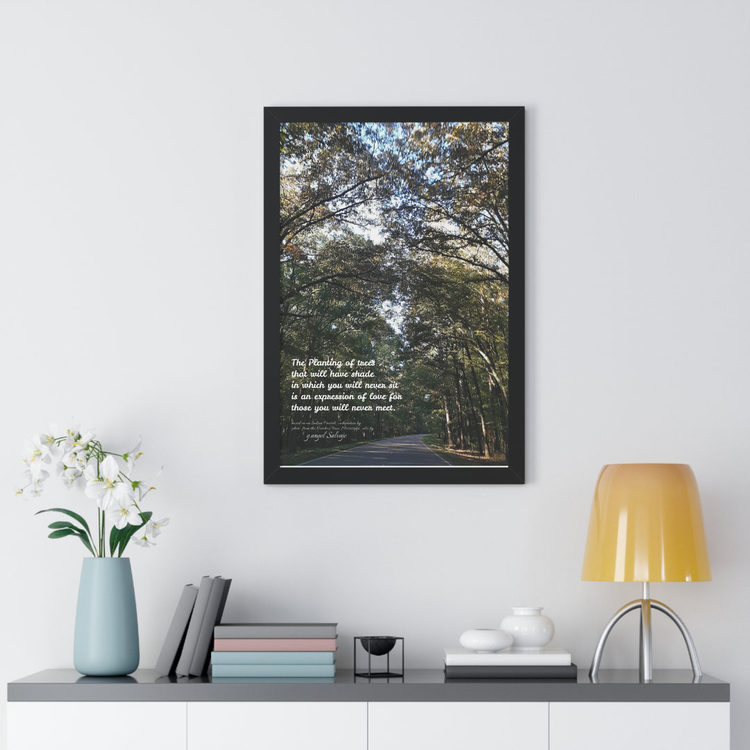 Servitude and Love, adaptation of Indian Proverb Framed Vertical Poster