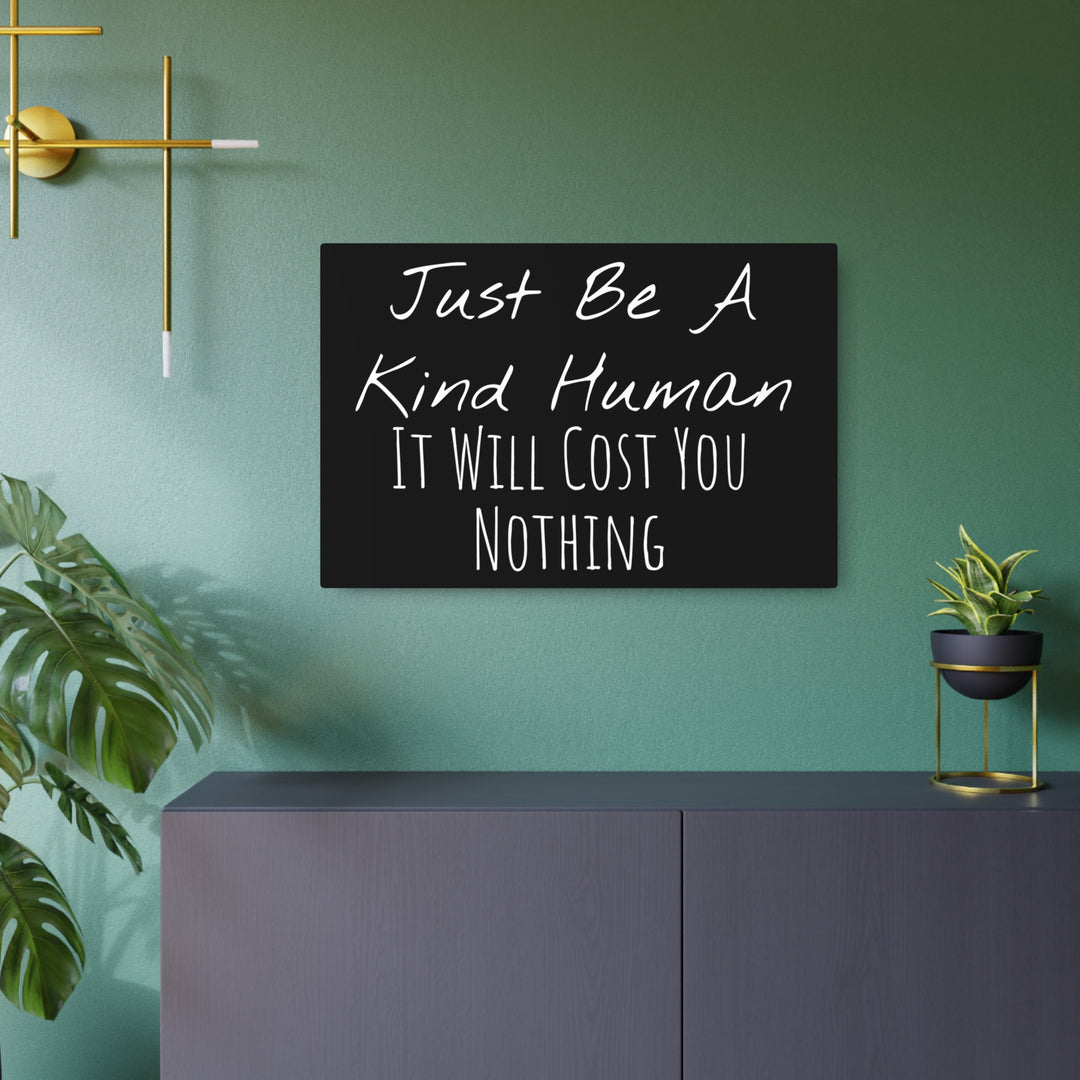 Be a Kind Human Metal Art Sign
