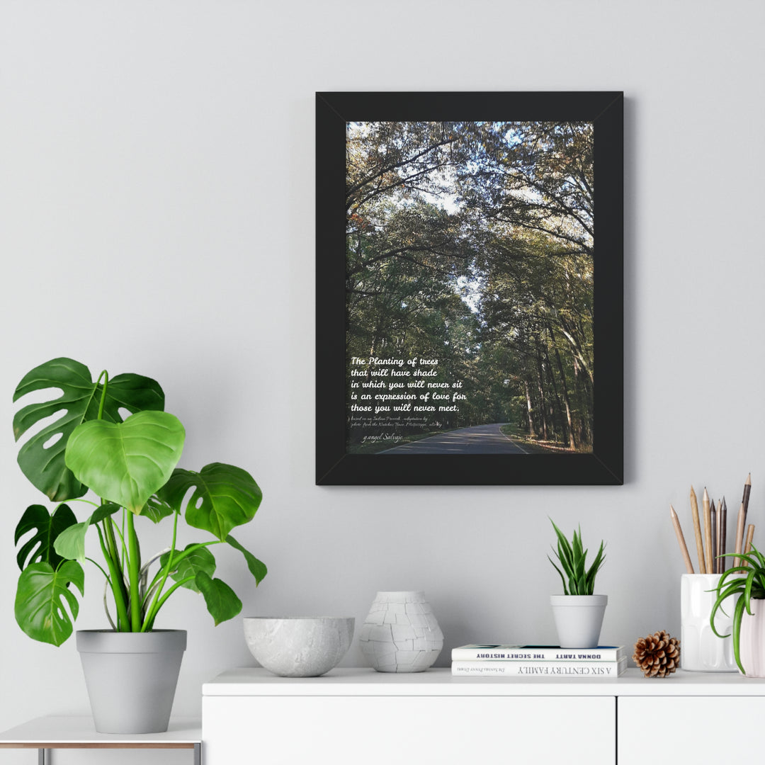 Servitude and Love, adaptation of Indian Proverb Framed Vertical Poster