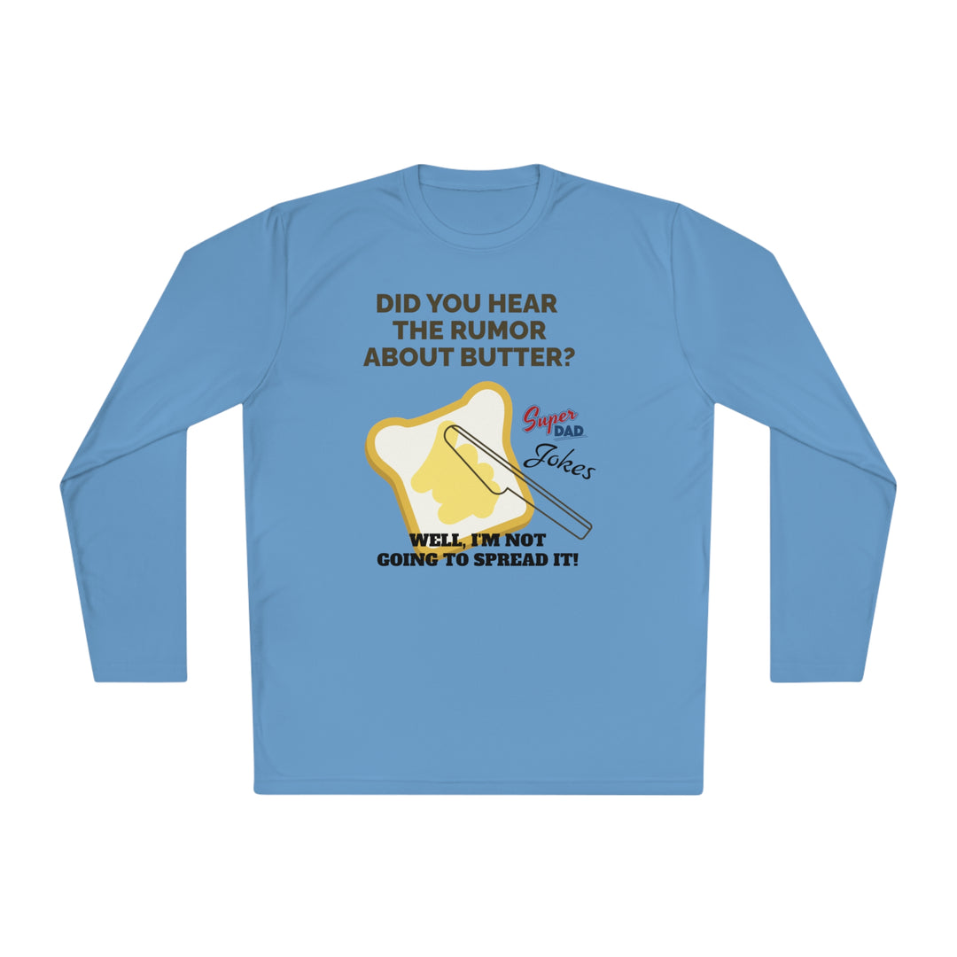 Spreading Butter, Super Dad Jokes Unisex Lightweight Long Sleeve Tee