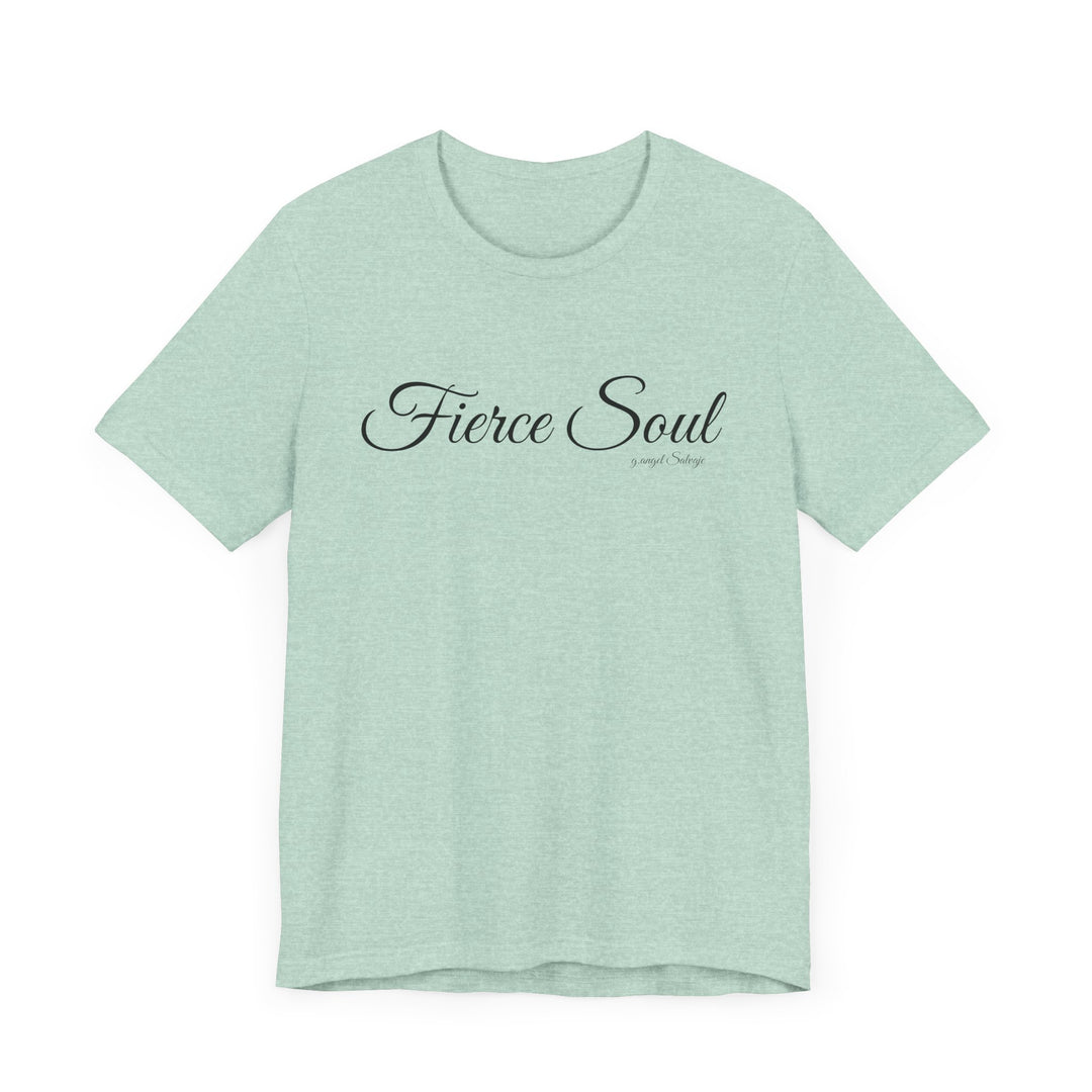 Unisex Tee - Fierce Soul Stop making excuses for B.S.