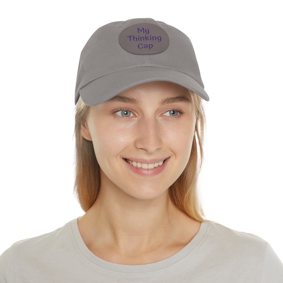 My Thinking Cap, Dad Hat with Leather Patch (Round)
