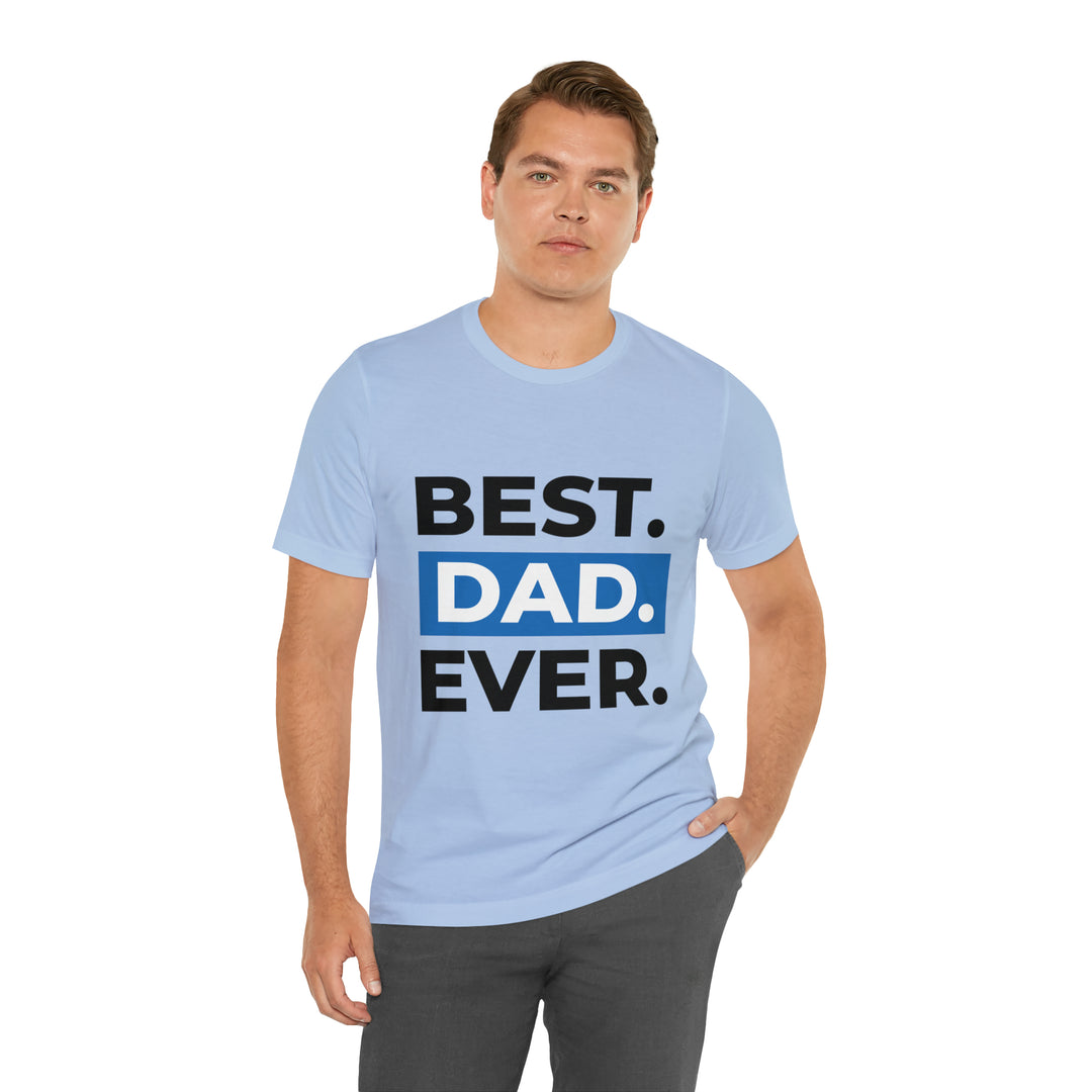 Best Dad Ever Unisex Jersey Short Sleeve Tee