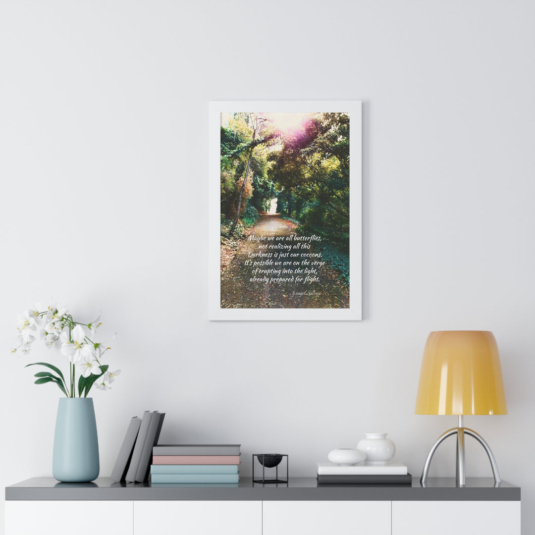 Maybe we are all Butterflies,FRAMED VERTICAL POSTER 1