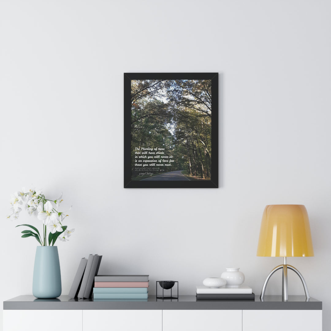 Servitude and Love, adaptation of Indian Proverb Framed Vertical Poster
